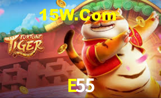 E55,E55 Bet