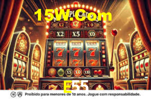 E55,E55 Bet